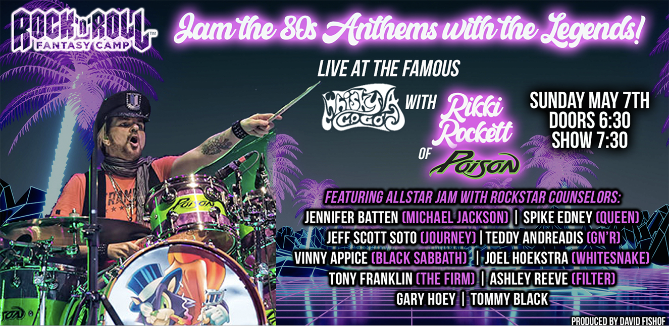 Rock 'n' Roll Fantasy Camp Featuring Rikki Rockett of Poison Plus Allstar Band Jam