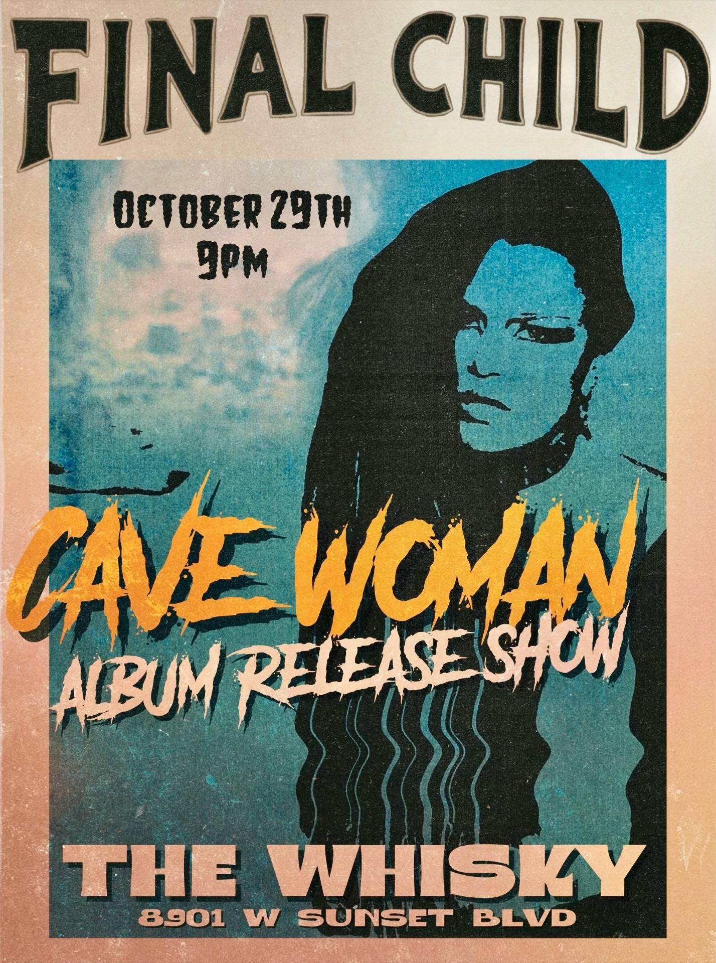 FINAL CHILD - CAVE WOMAN ALBUM RELEASE SHOW